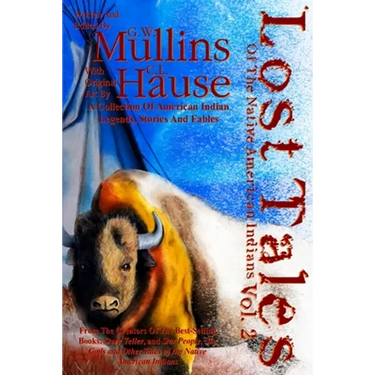 Lost Tales Of The Native American Indians Vol. 2