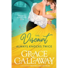 The Viscount Always Knocks Twice: A Steamy Enemies to Lovers Regency Romance