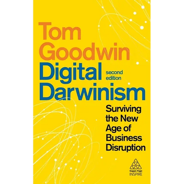 Digital Darwinism: Surviving the New Age of Business Disruption