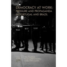 Democracy at work: Pressure and Propaganda in Portugal and Brazil