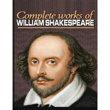 The Complete Works of Shakespeare (Annotated)