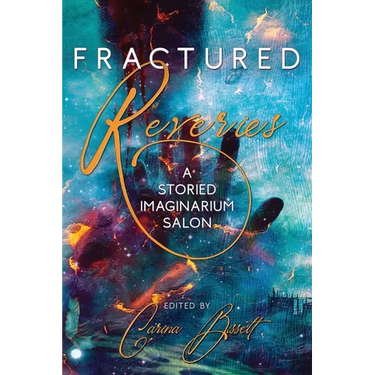 Fractured Reveries: A Storied Imaginarium Salon