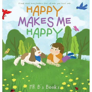 Happy Makes Me Happy