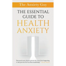 The Essential Guide To Health Anxiety