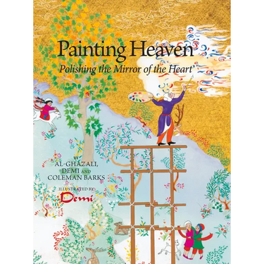 Painting Heaven: Polishing the Mirror of the Heart