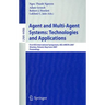 Agent and Multi-Agent Systems: Technologies and Applications: First KES International Symposium, KES-AMSTA 2007 Wroclaw, Poland, May 31-June 1, 2007 P