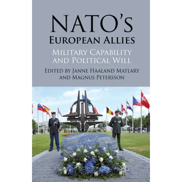 Nato's European Allies: Military Capability and Political Will
