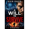 A Will To Survive: An Origin Story