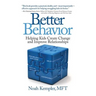 Better Behavior: Helping Kids Create Change and Improve Relationships