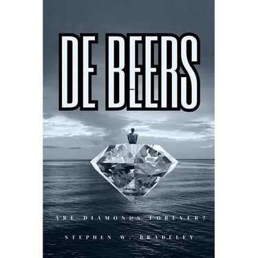 De Beers: Are Diamonds Forever?