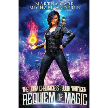 Requiem of Magic: The Leira Chronicles Book 13