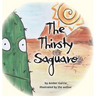 The Thirsty Saguaro