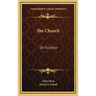 The Church: De Ecclesia
