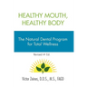 Healthy Mouth, Healthy Body