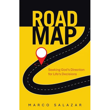 Road Map: Seeking God's Direction for Life's Decisions