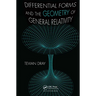 Differential Forms and the Geometry of General Relativity