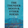 The Thunder Moon: and Other Poems