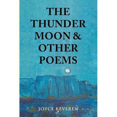The Thunder Moon: and Other Poems