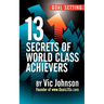 Goal Setting: 13 Secrets of World Class Achievers