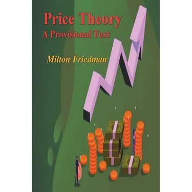 Price Theory: A Provisional Text