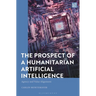 The Prospect of a Humanitarian Artificial Intelligence: Agency and Value Alignment
