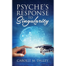 Psyche's Response to Singularity