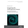Imagining the Anthropocene Future: Body and the Environment in Indigenous Speculative Fiction