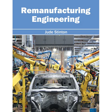 Remanufacturing Engineering