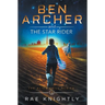 Ben Archer and the Star Rider (The Alien Skill Series, Book 5)