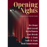 Opening Nights: A Collection of Theater Stories