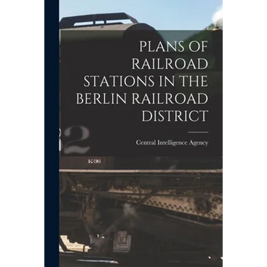 Plans of Railroad Stations in the Berlin Railroad District