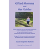 Gifted Momma and Her Guides
