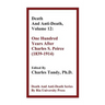 Death And Anti-Death, Volume 12: One Hundred Years After Charles S. Peirce (1839-1914)