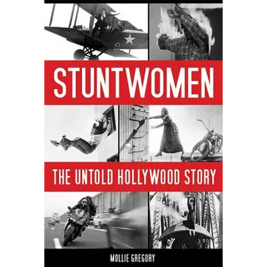 Stuntwomen: The Untold Hollywood Story