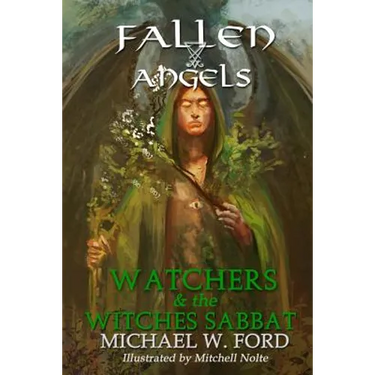 Fallen Angels: Watchers and the Witches Sabbat