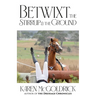 Betwixt the Stirrup and the Ground