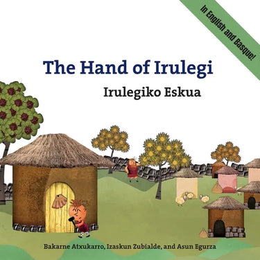 The Hand of Irulegi: Bilingual English-Basque Edition