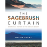 The Sagebrush Curtain: A Personal History of the Oregon Desert