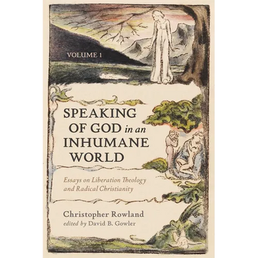 Speaking of God in an Inhumane World, Volume 1: Essays on Liberation Theology and Radical Christianity