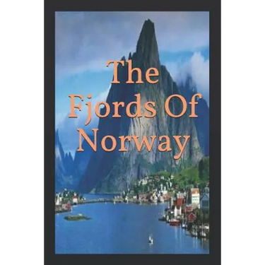 The Fjords Of Norway