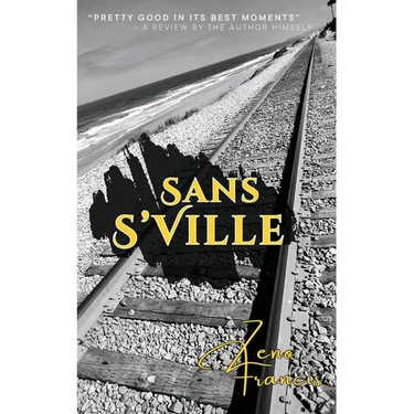 Sans S'Ville: A Series of Short Stories