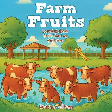 Farm Fruits: Learning about God's Word on the Farm