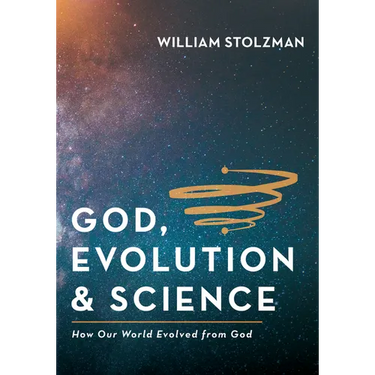 God, Evolution & Science