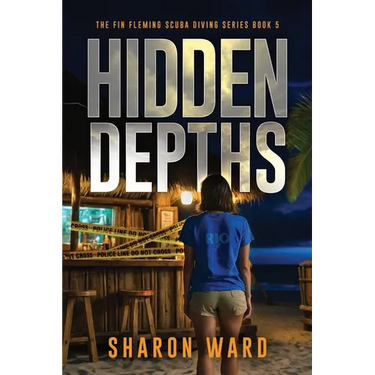 Hidden Depths: The Fin Fleming Scuba Diving Mystery Series