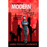 The Psychology of Modern Flirting: 15 Steps To Becoming The Modern Man Than Women Love