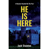 He Is Here