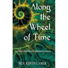 Along the Wheel of Time: Sacred Stories for Nature Lovers