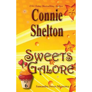 Sweets Galore: Samantha Sweet Mysteries, Book 6