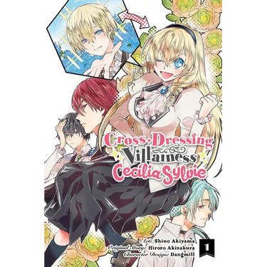 Cross-Dressing Villainess Cecilia Sylvie, Vol. 1 (Manga)