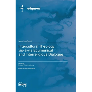 Intercultural Theology vis-à-vis Ecumenical and Interreligious Dialogue